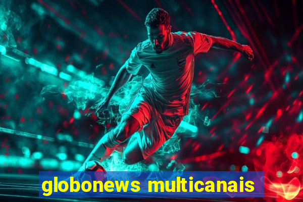 globonews multicanais